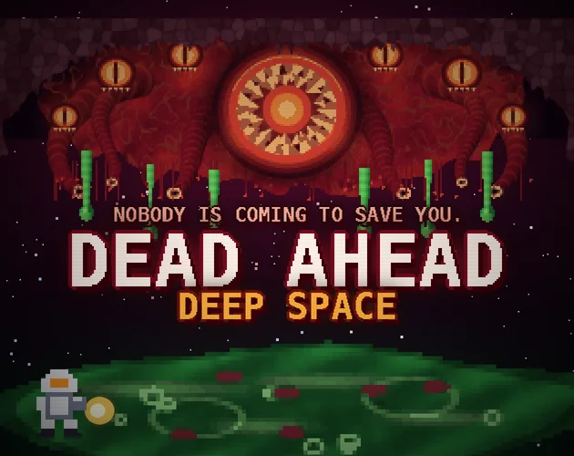 Dead Ahead Deep Space